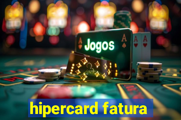 hipercard fatura